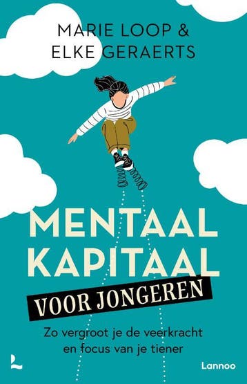 Mentaal Kapitaal Voor Jongeren | Marie Loop; Elke Geraerts, Boeken, Ophalen of Verzenden, Nieuw, Marie Loop; Elke Geraerts