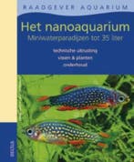 Het nanoaquarium / Raadgever aquarium 9789044723618, Verzenden, Zo goed als nieuw, Ulrich Schliewen