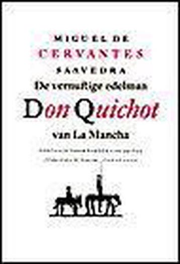 De vernuftige edelman Don Quichot van La Mancha, Verzenden, Gelezen, M. de Cervantes Saavedra