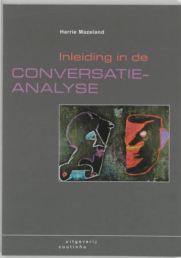 Inleiding in de conversatieanalyse - H. Mazeland, Verzenden, Gelezen, H. Mazeland