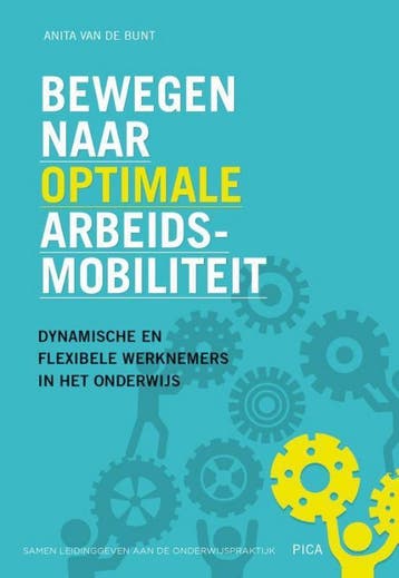 Bewegen naar optimale arbeidsmobiliteit / Leiderschap in de, Boeken, Studieboeken en Cursussen, Verzenden, Zo goed als nieuw, Anita van de Bunt