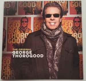 cd - George Thorogood - The Original George Thorogood, Verzenden, Zo goed als nieuw