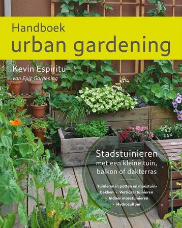 Handboek urban gardening: Stadstuinieren met een kleine tuin, Boeken, Verzenden, Zo goed als nieuw