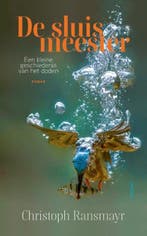 De sluismeester | 9789044649512 | Christoph Ransmayr, Zo goed als nieuw, Christoph Ransmayr