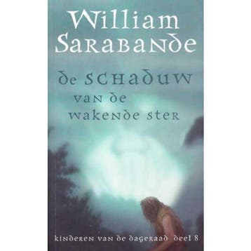 In de schaduw van de wakende ster / Kinderen van de dageraad, Verzenden, Gelezen, W. Sarabande