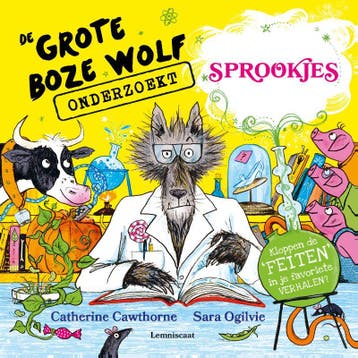 De Grote Boze Wolf Onderzoekt Sprookjes | Nieuw, Ophalen of Verzenden, Nieuw, Catherine Cawthorne