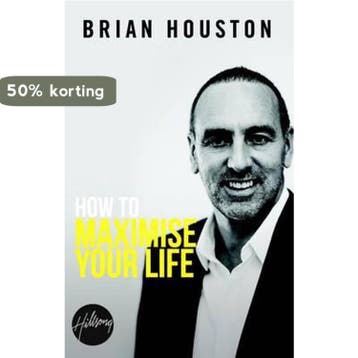 How to Maximise Your Life 9780987122018 Brian Houston, Verzenden, Zo goed als nieuw, Brian Houston