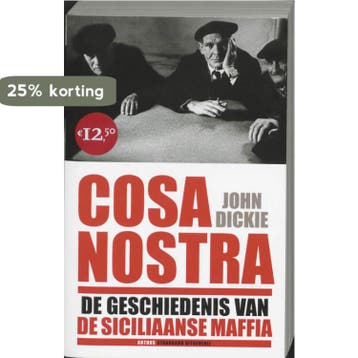 Cosa Nostra - John Dickie 9789085490296, Boeken, Verzenden, Gelezen, John Dickie