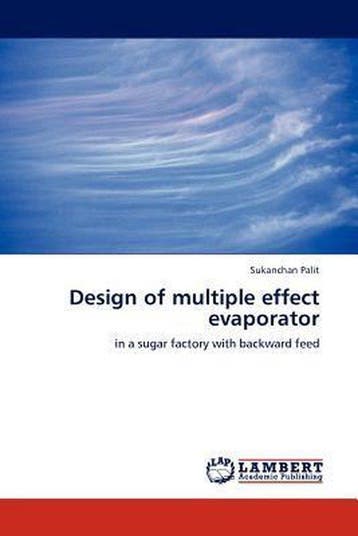 9783845430843 Design of Multiple Effect Evaporator, Verzenden, Nieuw, Sukanchan Palit