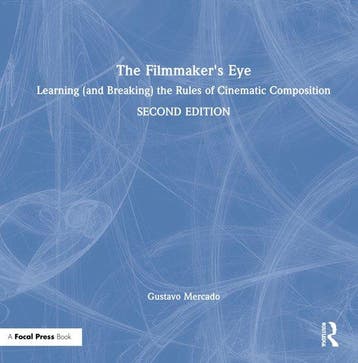 9780367898397 The Filmmakers Eye Gustavo Mercado, Verzenden, Nieuw, Gustavo Mercado