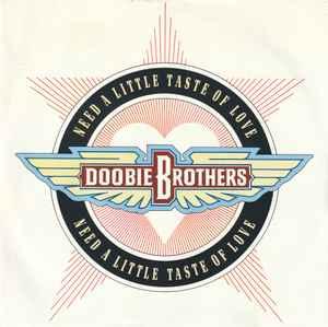 vinyl single 7 inch - The Doobie Brothers - Need A Little..., Cd's en Dvd's, Verzenden, Zo goed als nieuw, 7 inch, Pop