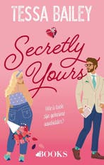 Secretly yours / A vine mess / 1 9789021485478 Tessa Bailey, Verzenden, Zo goed als nieuw, Tessa Bailey