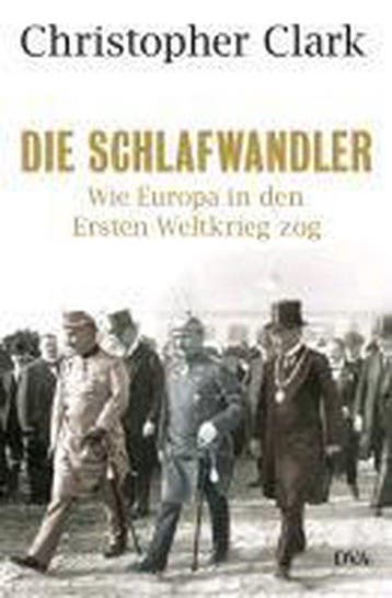 Die Schlafwandler - Christopher Clark 9783421043597, Verzenden, Gelezen, Christopher Clark