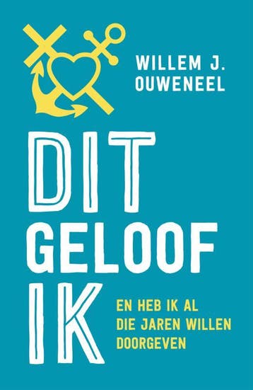 Dit geloof ik - Willem J. Ouweneel 9789043535229, Verzenden, Zo goed als nieuw, Willem J. Ouweneel