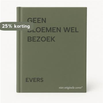 GEEN BLOEMEN WEL BEZOEK - EVERS 9789024261505, Verzenden, Gelezen, EVERS