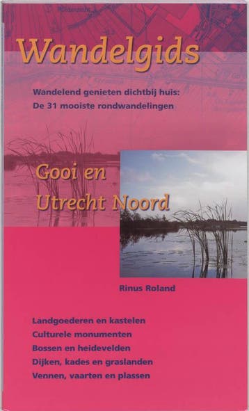 Gooi en Utrecht Noord / 22 / Wandelgids 9789075362817, Boeken, Verzenden, Gelezen, M. Roland