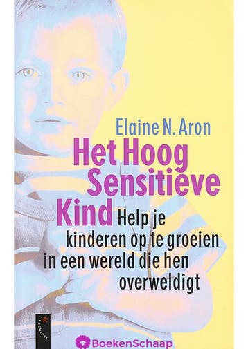 Het Hoog Sensitieve Kind Elaine N. Aron, Verzenden, Gelezen