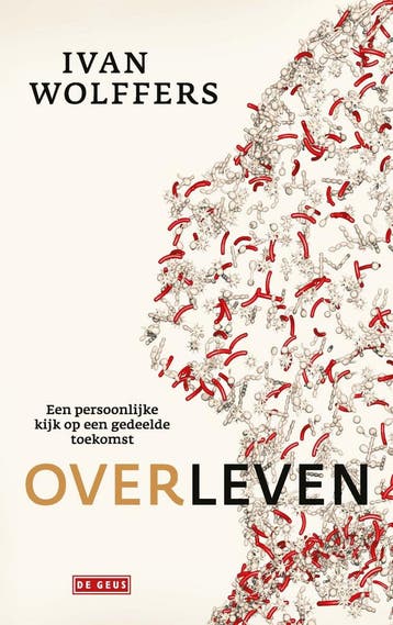 Overleven (9789044541687, Ivan Wolffers), Verzenden, Nieuw