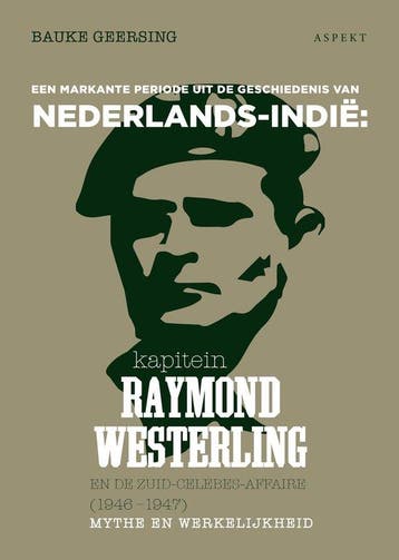 9789463387651 Kapitein Raymond Westerling en de Zuid-Cele..., Verzenden, Nieuw, Bauke Geersing