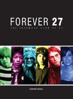 Forever 27: The Infamous Club Of 27, Verzenden, Nieuw