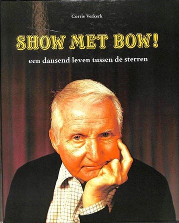 Show met bow - Verkerk 9789003982209, Verzenden, Gelezen, Verkerk