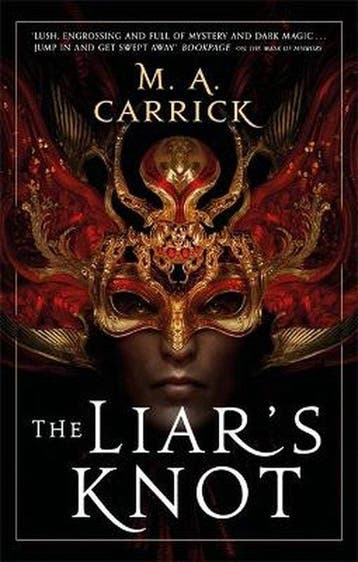 The Liars Knot - M. A. Carrick 9780356515182, Verzenden, Gelezen, M. A. Carrick