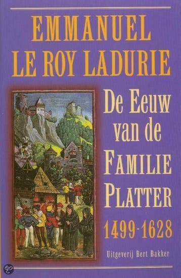 De schooier en de geleerde / De eeuw van de familie Platter, Verzenden, Gelezen, E. le Roy Ladurie