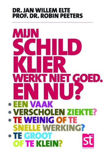 9789491549069 Spreekuur thuis - Mijn schildklier werkt ni..., Verzenden, Zo goed als nieuw, Jan Willem Elte
