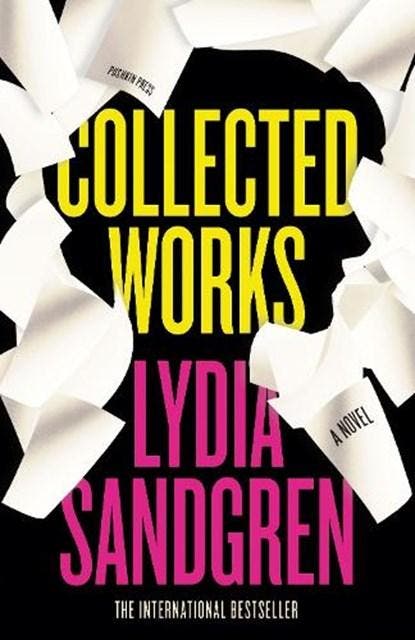 Collected Works: A Novel | 9781782277989 | Lydia Sandgren, Boeken, Romans, Zo goed als nieuw