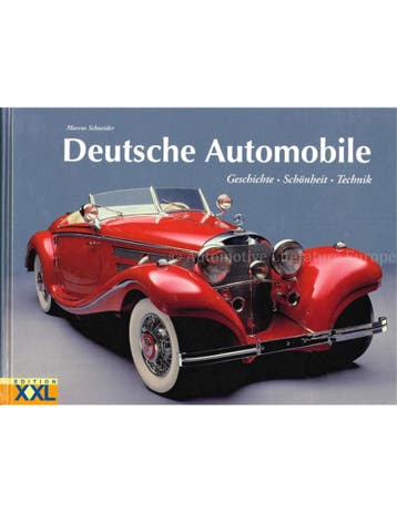 DEUTSCHE AUTOMOBILE: GESCHICHTE - SCHÖNHEIT - TECHNIK, Nieuw, Author