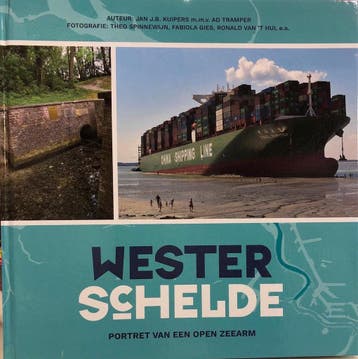 Westerschelde Portret van een open zeearm - Jan J.B. Kuipers, Verzenden, Zo goed als nieuw, Jan J.B. Kuipers