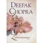 Zielsverwanten 9789022532201 Deepak Chopra, Boeken, Verzenden, Gelezen, Deepak Chopra