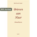 Brieven aan Haar 9789464620542 Rob Van de Zande, Verzenden, Zo goed als nieuw, Rob Van de Zande