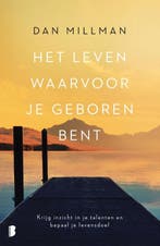 Het leven waarvoor je geboren bent 9789022583685 Dan Millman, Verzenden, Zo goed als nieuw, Dan Millman