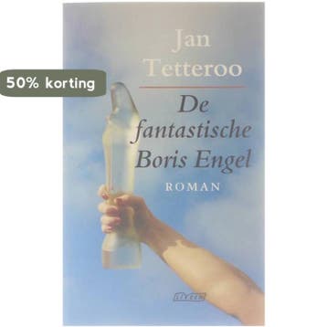 FANTASTISCHE BORIS ENGEL - J. Tetteroo 9789020456349, Verzenden, Zo goed als nieuw, J. Tetteroo