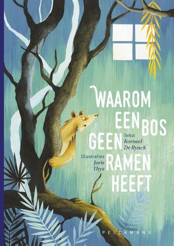 Waarom Een Bos Geen Ramen Heeft | De Korneel | Nieuw, Ophalen of Verzenden, Nieuw, De Korneel