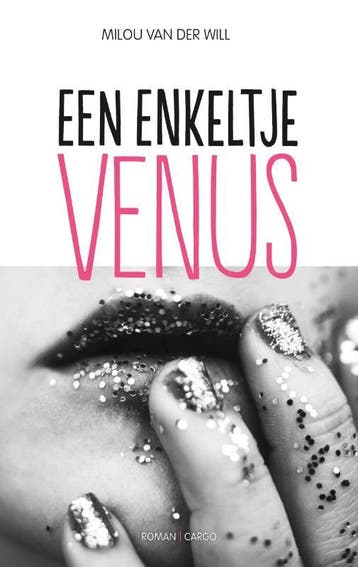 Een enkeltje Venus - Milou van der Will 9789023476955, Boeken, Verzenden, Gelezen, Milou van der Will