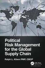 Political Risk Management for the Global Supply Chain, Verzenden, Zo goed als nieuw, Ralph Kliem