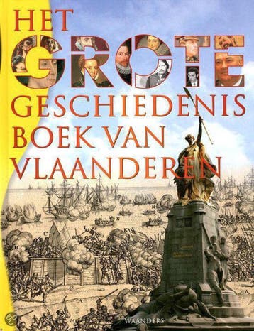 Het grote geschiedenisboek van Vlaanderen 9789040086519, Boeken, Verzenden, Gelezen