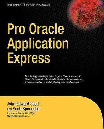 9781590598276 Pro Oracle Application Express | Tweedehands, Boeken, Verzenden, Zo goed als nieuw, John Scott