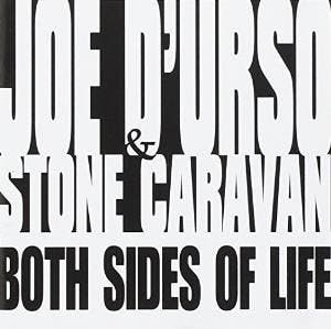 cd - Joe DUrso &amp; Stone Caravan - Both Sides of Life, Verzenden, Zo goed als nieuw