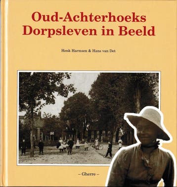 Oud-Achterhoeks Dorpsleven in Beeld - Det 9789072439383, Verzenden, Gelezen, Det