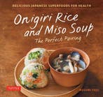 9784805319055 Onigiri Rice and Miso Soup - The Perfect Pa..., Verzenden, Nieuw, Megumi Fujii