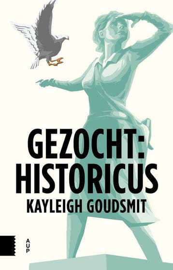 9789462984646 Gezocht: historicus | Tweedehands, Verzenden, Zo goed als nieuw, Kayleigh Goudsmit