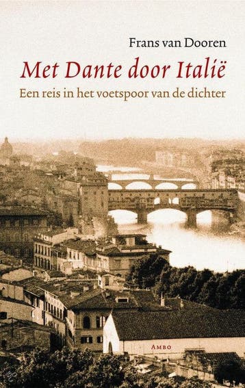 Met Dante door Italie - Frans van Dooren 9789026318627, Verzenden, Gelezen, Frans van Dooren