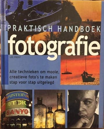 Praktisch Handboek Fotografie - Lee Frost 9789043803243, Verzenden, Gelezen, Lee Frost