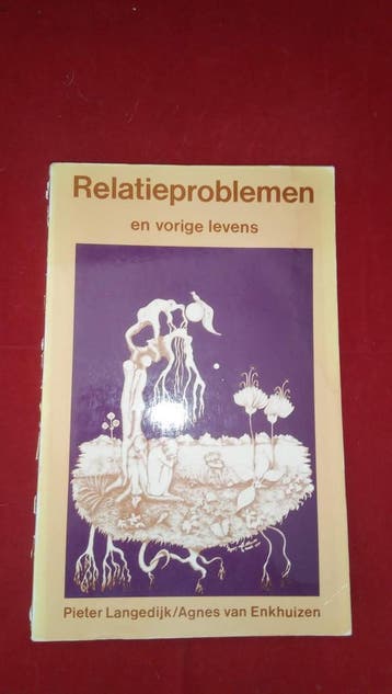Relatieproblemen en vorige levens - P. Langedijk, Verzenden, Gelezen, P. Langedijk