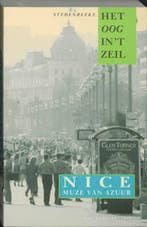 Nice, muze van azuur / Het oog in t zeil stedenreeks / 11, Boeken, Verzenden, Gelezen