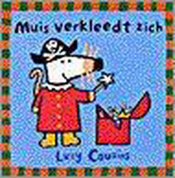 Muis verkleedt zich - Lucy Cousins 9789025834166, Verzenden, Gelezen, Lucy Cousins