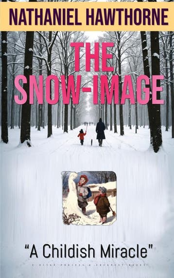 The Snow-Image | Nathaniel Hawthorne | Nieuw, Boeken, Ophalen of Verzenden, Nieuw, Nathaniel Hawthorne